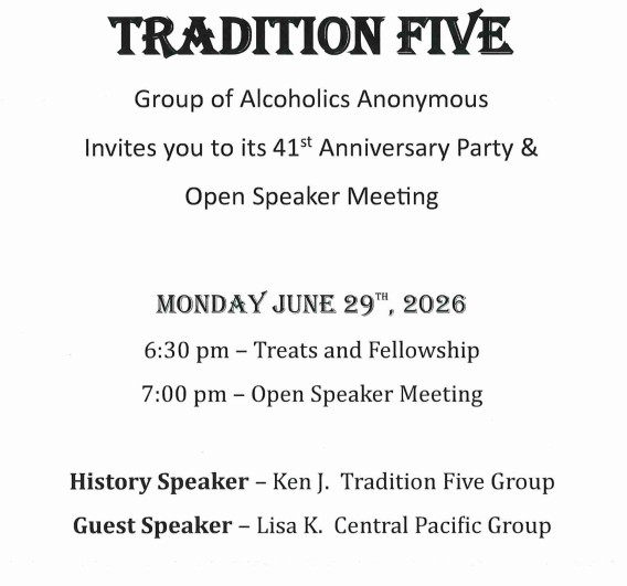 06/29/2026 – Tradition Five, 41st Anniversary Party & Speaker Meeting